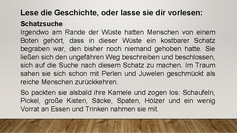 Lese die Geschichte, oder lasse sie dir vorlesen: Schatzsuche Irgendwo am Rande der Wüste