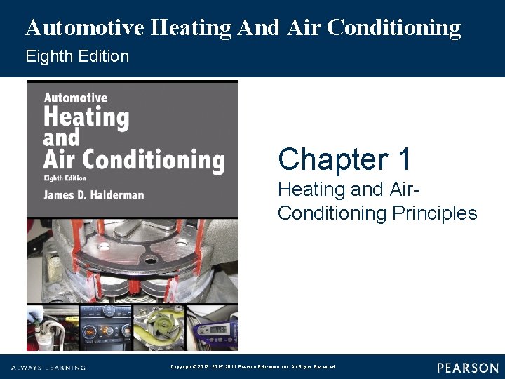 Automotive Heating And Air Conditioning Eighth Edition Chapter 1 Heating and Air. Conditioning Principles