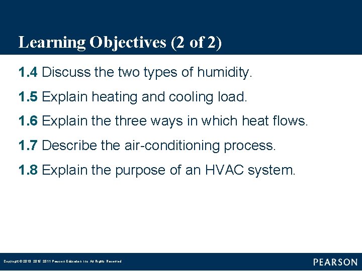 Learning Objectives (2 of 2) 1. 4 Discuss the two types of humidity. 1.
