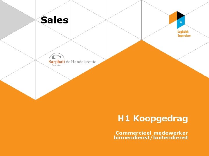 Sales H 1 Koopgedrag Commercieel medewerker binnendienst/buitendienst 