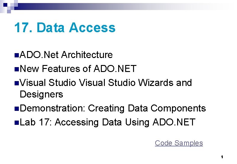 17 Data Access n ADO Net Architecture n
