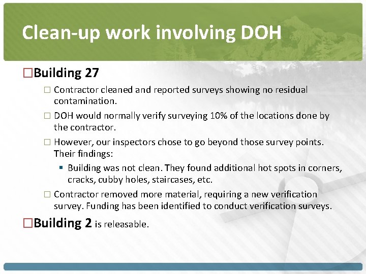 Clean-up work involving DOH �Building 27 � Contractor cleaned and reported surveys showing no