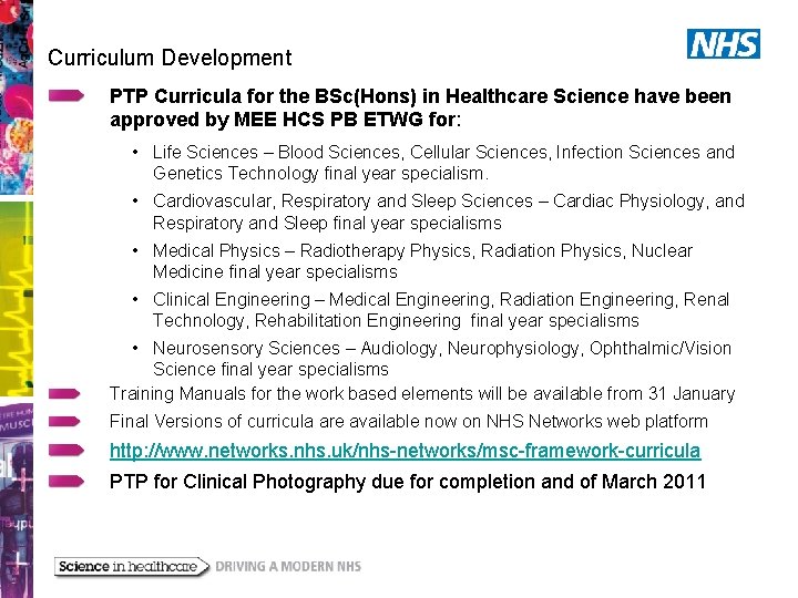 Curriculum Development PTP Curricula for the BSc(Hons) in Healthcare Science have been approved by