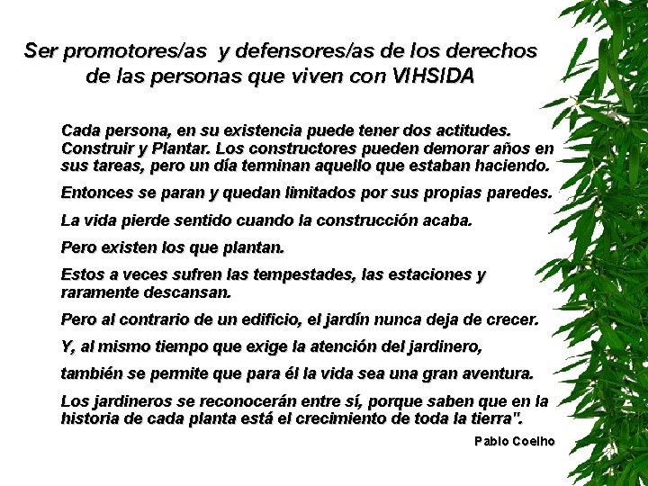 Ser promotores/as y defensores/as de los derechos de las personas que viven con VIHSIDA