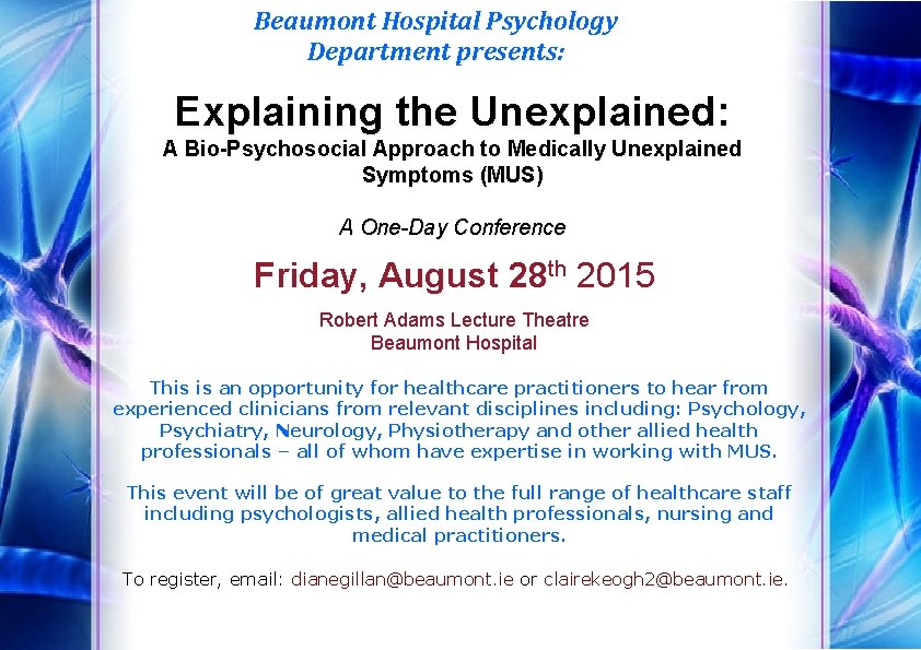 Beaumont Hospital Psychology Department presents: Explaining the Unexplained: A Bio-Psychosocial Approach to Medically Unexplained