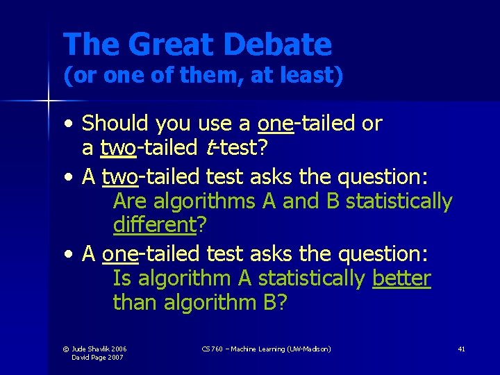 The Great Debate (or one of them, at least) • Should you use a The Great Debate (or one of them, at least) • Should you use a