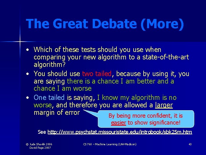 The Great Debate (More) • Which of these tests should you use when comparing The Great Debate (More) • Which of these tests should you use when comparing