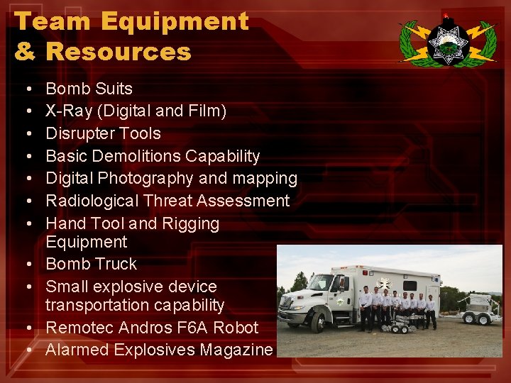 2006 Overview WCPD Bomb Squad Background Began as