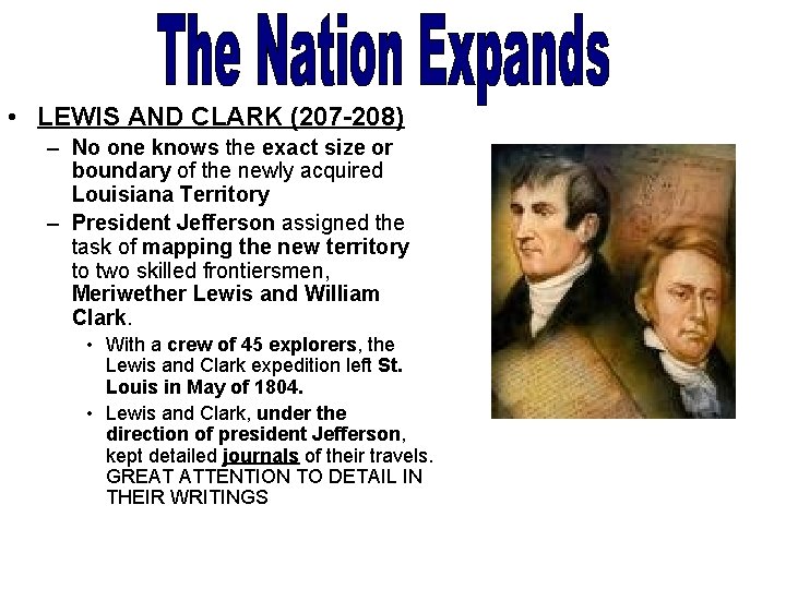  • LEWIS AND CLARK (207 -208) – No one knows the exact size