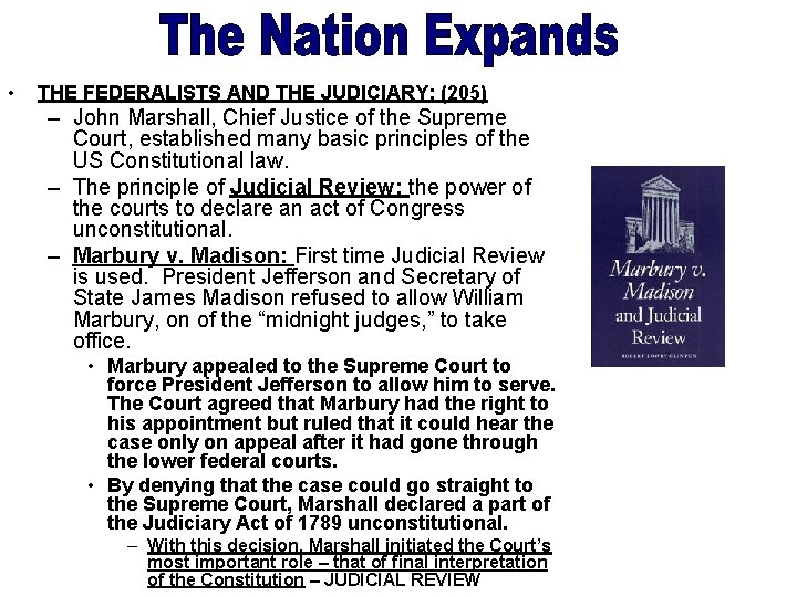  • THE FEDERALISTS AND THE JUDICIARY: (205) – John Marshall, Chief Justice of