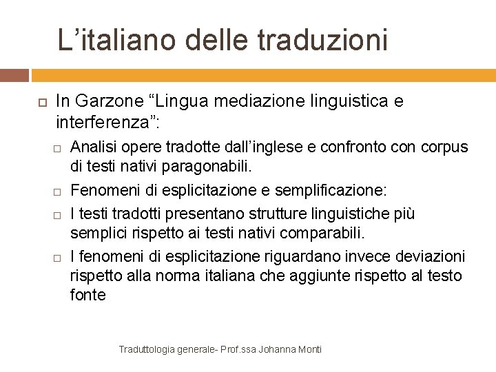 L’italiano delle traduzioni In Garzone “Lingua mediazione linguistica e interferenza”: Analisi opere tradotte dall’inglese