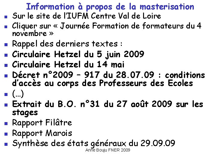 Information à propos de la masterisation Sur le site de l’IUFM Centre Val de