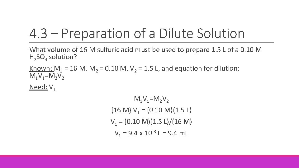 4. 3 – Preparation of a Dilute Solution What volume of 16 M sulfuric