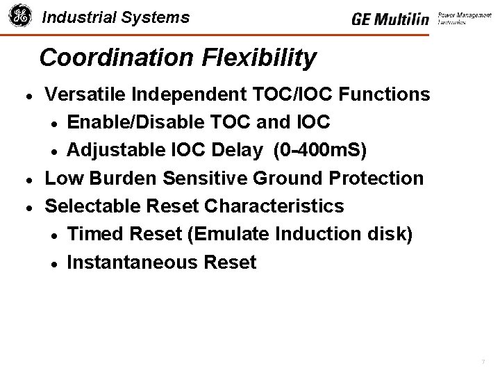 Industrial Systems Coordination Flexibility · · · Versatile Independent TOC/IOC Functions · Enable/Disable TOC