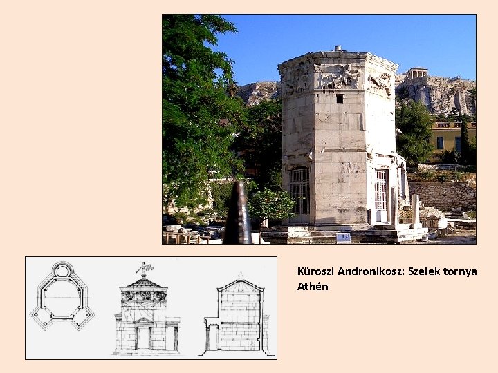 Küroszi Andronikosz: Szelek tornya Athén 