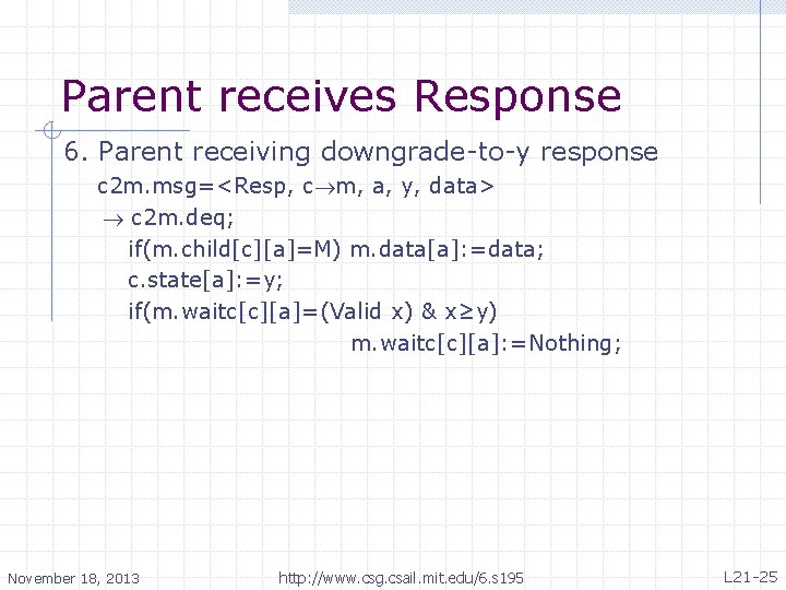 Parent receives Response 6. Parent receiving downgrade-to-y response c 2 m. msg=<Resp, c m,