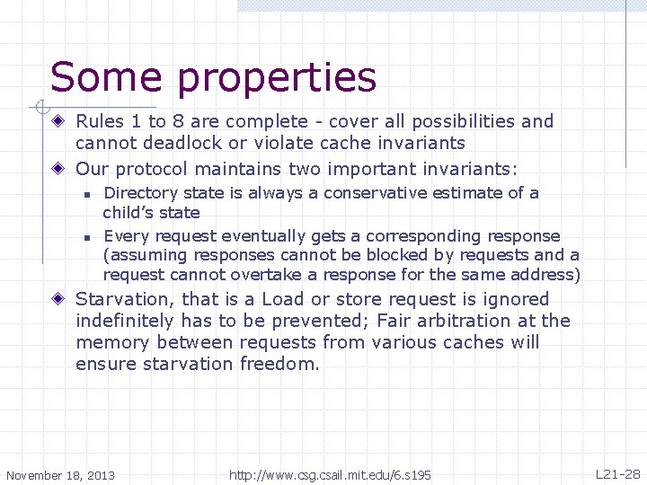 Some properties Rules 1 to 8 are complete - cover all possibilities and cannot