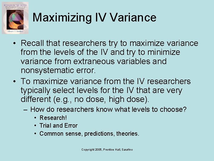 Maximizing IV Variance • Recall that researchers try to maximize variance from the levels