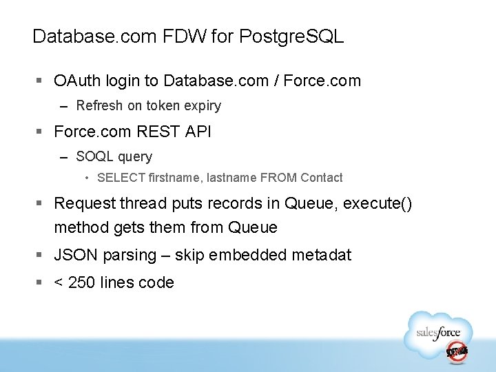 Database. com FDW for Postgre. SQL § OAuth login to Database. com / Force.