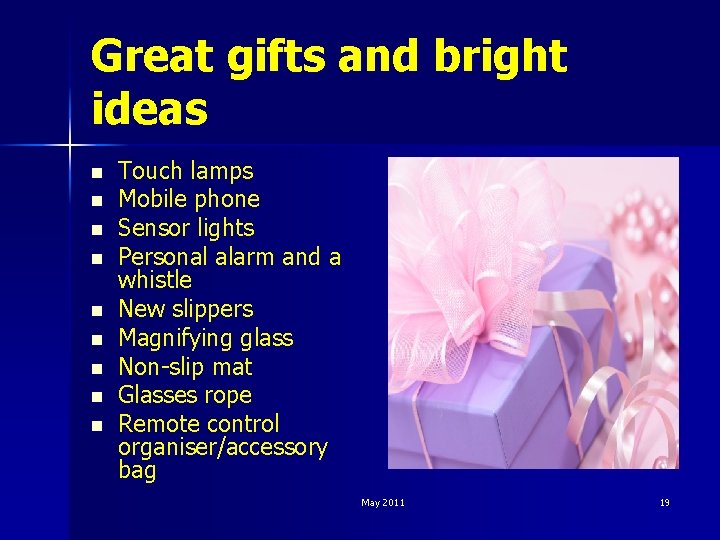 Great gifts and bright ideas n n n n n Touch lamps Mobile phone