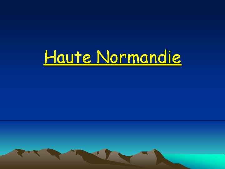 Haute Normandie 