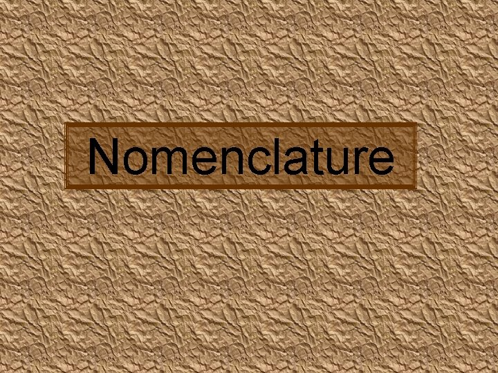 Nomenclature 