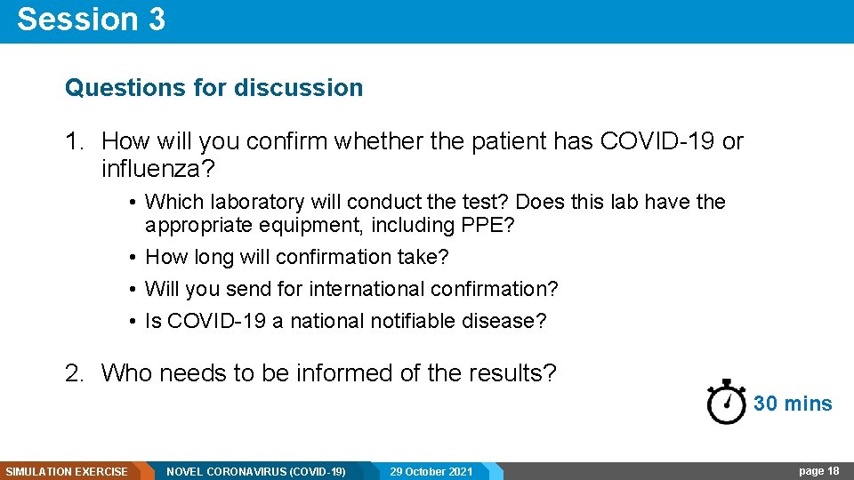 Session 3 Questions for discussion 1. How will you confirm whether the patient has