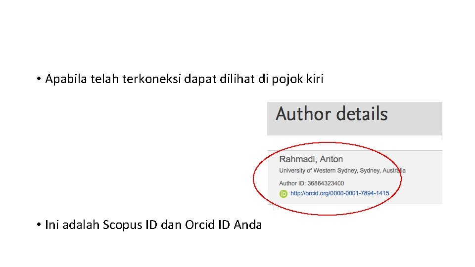  • Apabila telah terkoneksi dapat dilihat di pojok kiri • Ini adalah Scopus