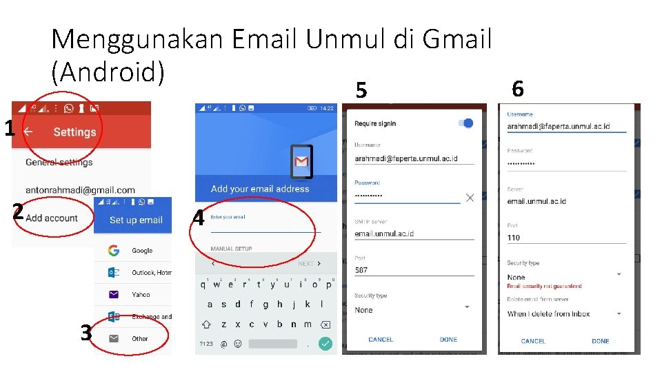 Menggunakan Email Unmul di Gmail (Android) 5 1 2 4 3 6 