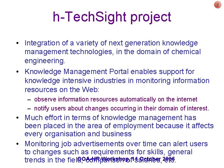 2 h-Tech. Sight project • Integration of a variety of next generation knowledge management