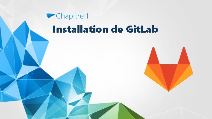 Chapitre 1 Installation de Git. Lab 