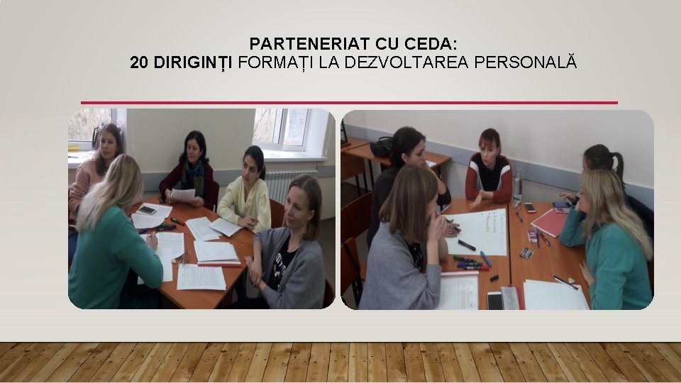 PARTENERIAT CU CEDA: 20 DIRIGINȚI FORMAȚI LA DEZVOLTAREA PERSONALĂ 