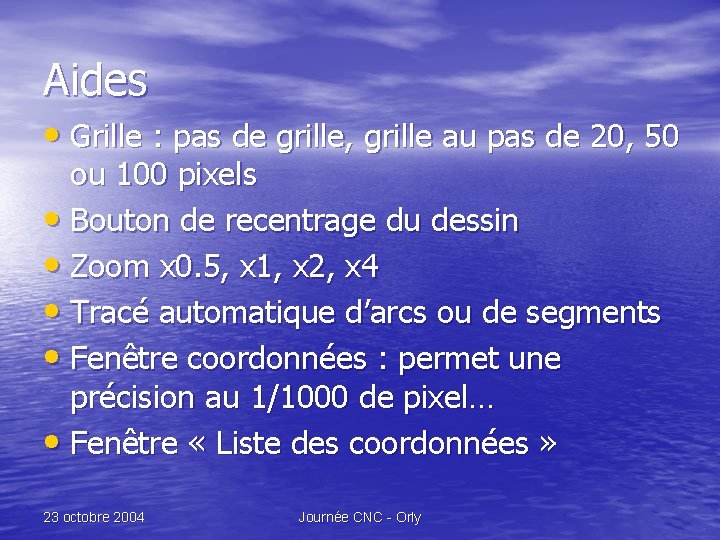 Aides • Grille : pas de grille, grille au pas de 20, 50 ou