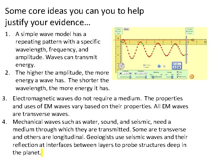 Some core ideas you can you to help justify your evidence… 1. A simple Some core ideas you can you to help justify your evidence… 1. A simple