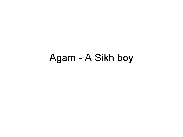 Agam - A Sikh boy 