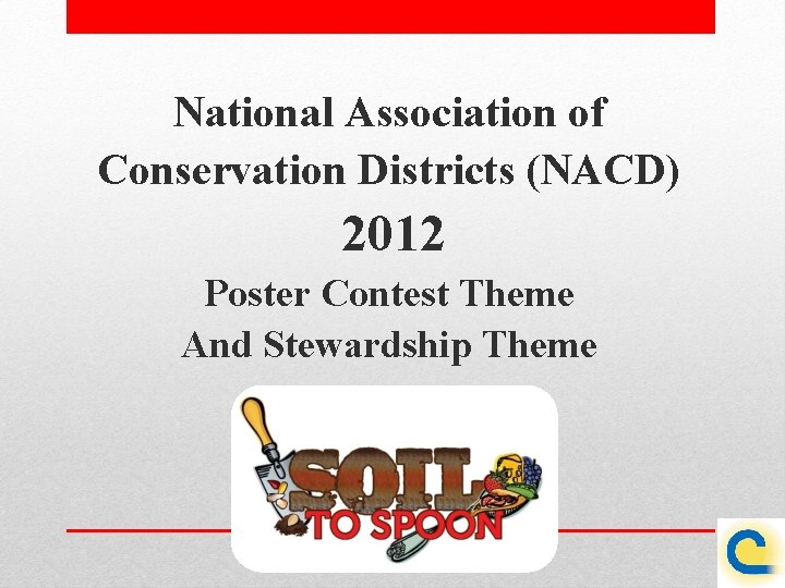 National Association of Conservation Districts (NACD) 2012 Poster Contest Theme And Stewardship Theme Soil