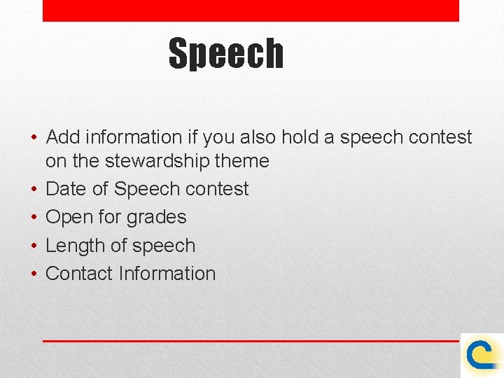 Speech • Add information if you also hold a speech contest on the stewardship