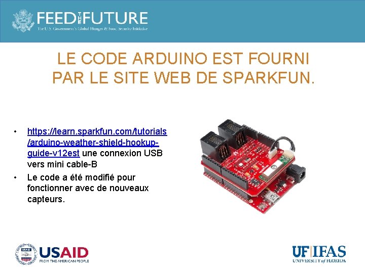 LE CODE ARDUINO EST FOURNI PAR LE SITE WEB DE SPARKFUN. • • https: