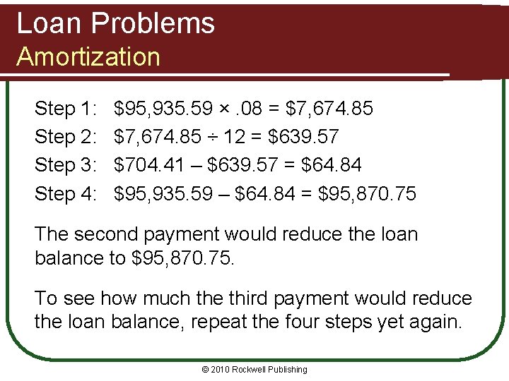 Loan Problems Amortization Step 1: Step 2: Step 3: Step 4: $95, 935. 59