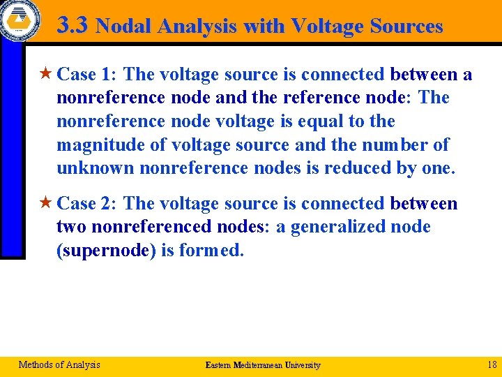 3. 3 Nodal Analysis with Voltage Sources « Case 1: The voltage source is