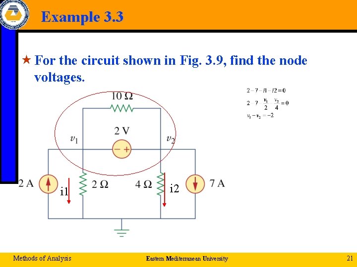 Example 3. 3 « For the circuit shown in Fig. 3. 9, find the