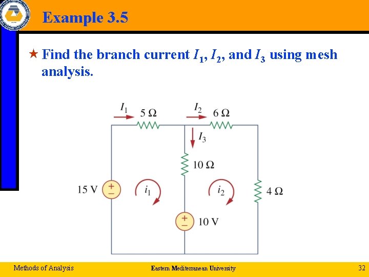 Example 3. 5 « Find the branch current I 1, I 2, and I