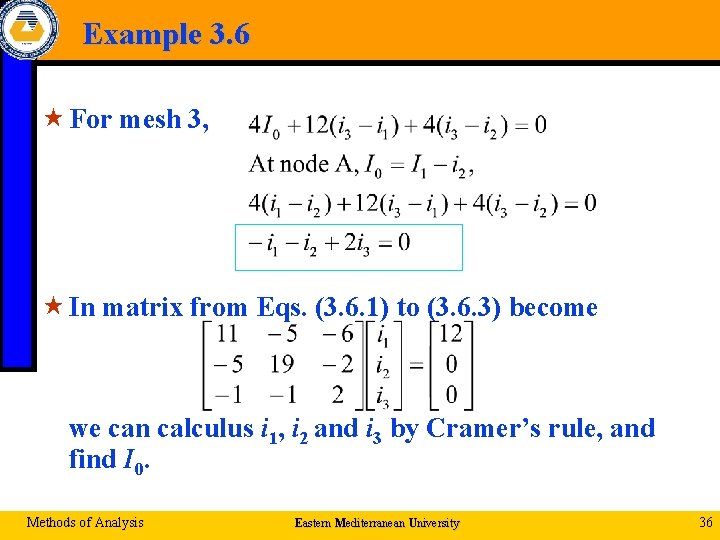 Example 3. 6 « For mesh 3, « In matrix from Eqs. (3. 6.