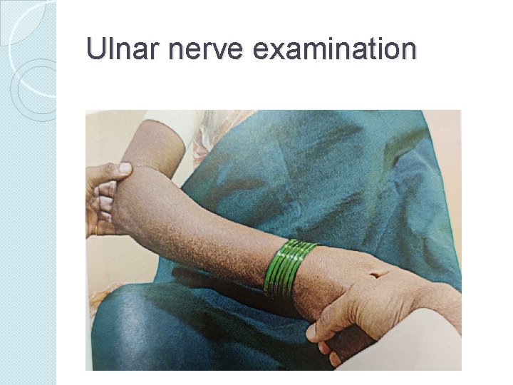 Ulnar nerve examination 