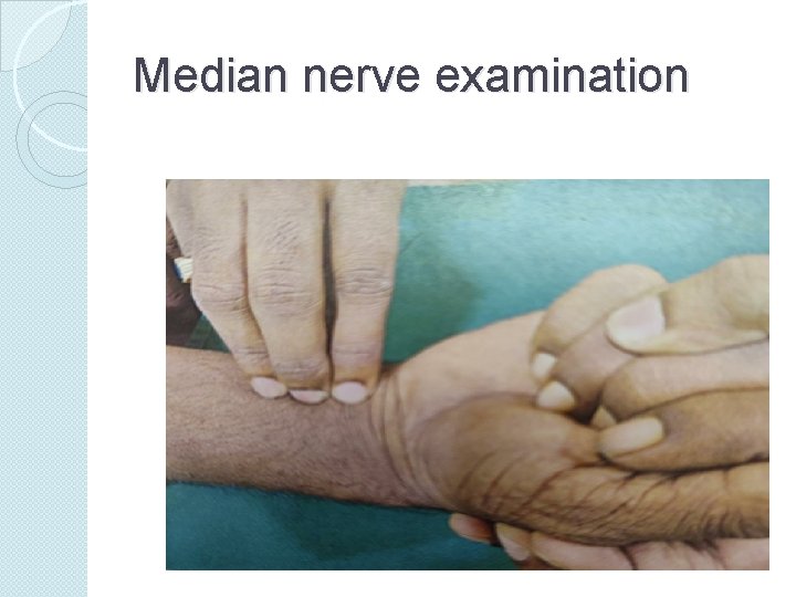Median nerve examination 