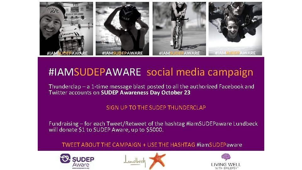 #IAMSUDEPAWARE social media campaign Thunderclap – a 1 -time message blast posted to all