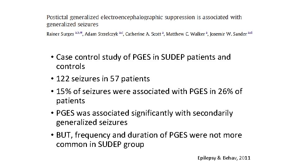  • Case control study of PGES in SUDEP patients and controls • 122