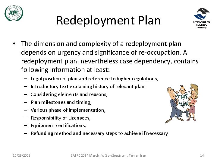 Redeployment Plan Communications Regulatory Authority • The dimension and complexity of a redeployment plan