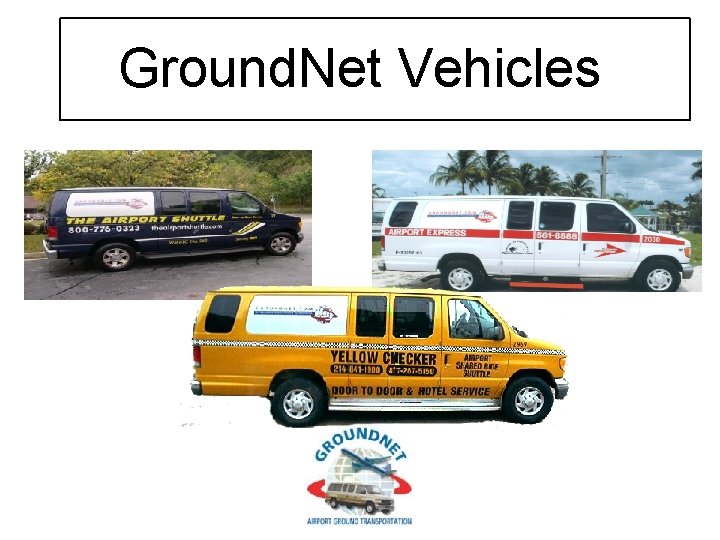 Ground. Net Vehicles 