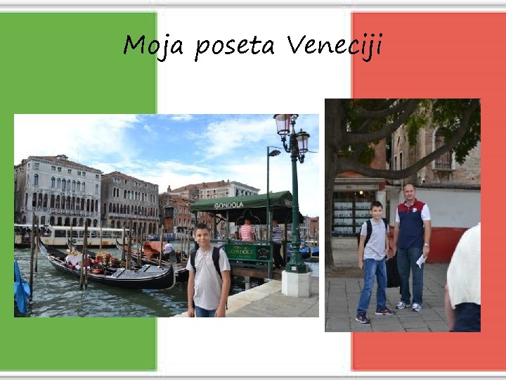 Moja poseta Veneciji 